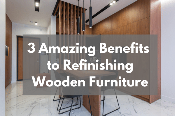 Refinishing Wooden Furniture